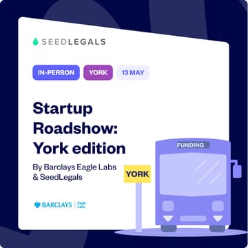 Cover Image for Startup Roadshow: York edition, hosted by Barclays Eagle Labs & SeedLegals