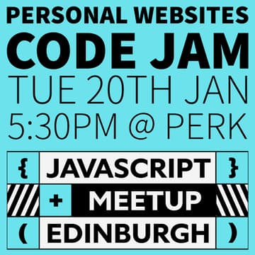 Cover Image for Personal Websites Code Jam (EdinburghJS)
