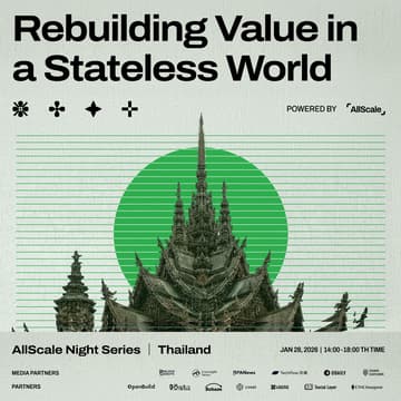 Cover Image for AllScale Series – Thailand Edition | Rebuilding Value in a Stateless World