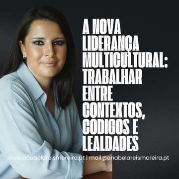 Cover Image for A Nova Liderança Multicultural: trabalhar entre contextos, códigos e lealdades