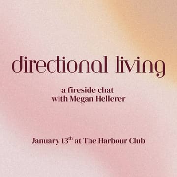 Cover Image for MIA: A Fireside Chat, Directional Living w/ Megan Hellerer
