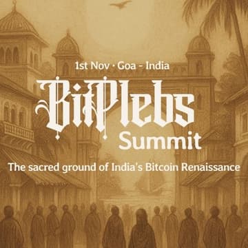 Cover Image for Bitplebs Summit - 1st Nov 25 - Goa, India