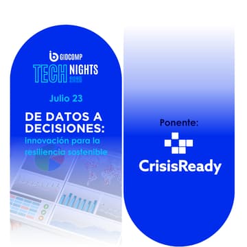 Cover Image for Tech Night: De Datos a Decisiones - Innovación para la Resiliencia Sostenible