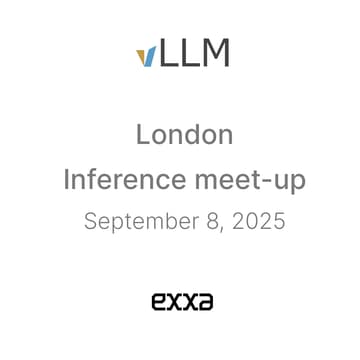 Cover Image for London First inference & vLLM meetup