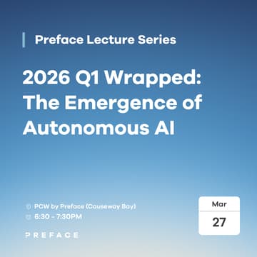 Cover Image for Preface Lecture Series: 2026 Q1 Wrapped: The Emergence of Autonomous AI