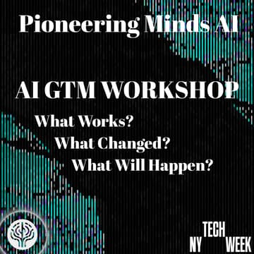Cover Image for PMAI: AI GTM Workshop #NYTechWeek