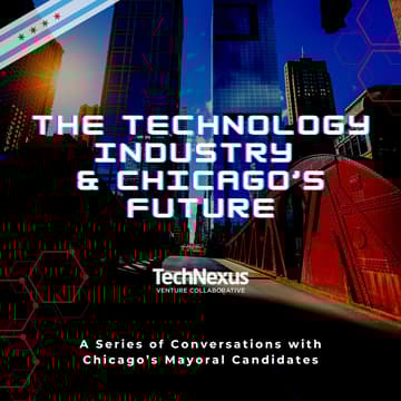 Cover Image for Chicago’s Mayoral Candidates Take On: The Technology Industry & Chicago's Future