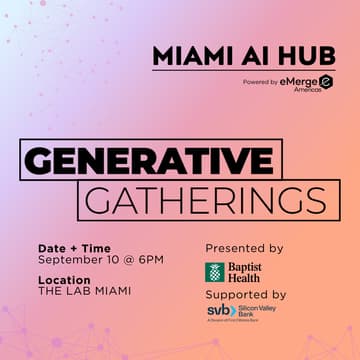 Cover Image for Miami AI Hub - Generative Gatherings Powered by Baptist Health