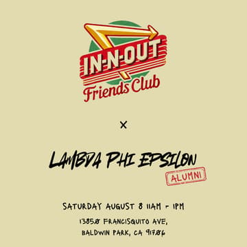 Cover Image for In-N-Out Friends Club x Lambda Phi Epsilon Alumni