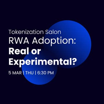Cover Image for RWA Adoption: Real or Experimental? — Tokenization Salon