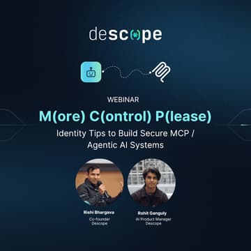 Cover Image for M(ore) C(ontrol) P(lease): Identity Tips to Build Secure MCP / Agentic AI Systems