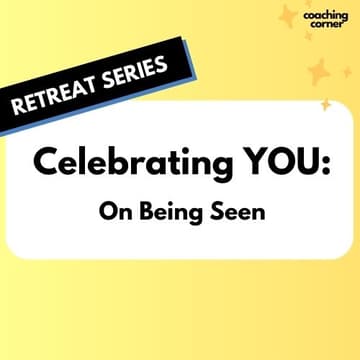 Cover Image for Celebrating YOU: A Workshop On Being Seen
