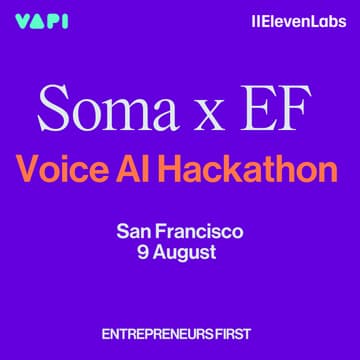 Cover Image for Voice AI Hackathon | Soma x EF