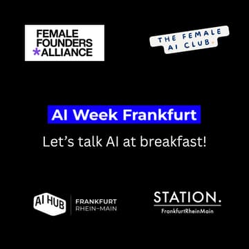 Cover Image for AI Week Side Event Breakfast hosted by STATION x Female Founders Alliance x The Female AI Club