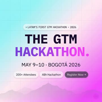 Cover Image for LatamBuilds | GTM Hackthon in Bogotá