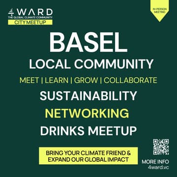 Cover Image for 4WARD Basel Climate & Sustainability Networking Meetup -TEMPLATE Event (just update time/date/location)**