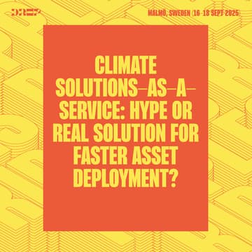 Cover Image for Climate solutions-as-a-Service: hype or real solution for faster asset deployment?