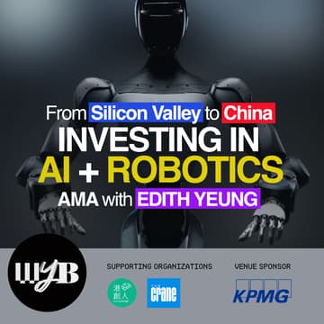 Cover Image for Investing in AI and Robotics from China to Silicon Valley - an AMA with Edith Yeung