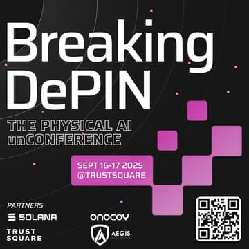 Cover Image for Breaking DePIN: The Physical AI unConference