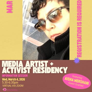 Cover Image for 3/4 Media Artist + Activist Residency (MAR) Virtual Info Session