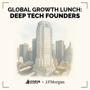 Cover Image for J.P. Morgan Innovation Economy Global Growth Lunch: Deep Tech Founders