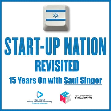 Cover Image for Start-Up Nation Revisited: 15 Years On with Saul Singer