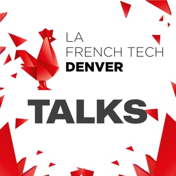Cover Image for Denver French Tech TALK