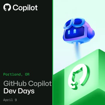 Cover Image for GitHub Copilot Dev Days | Portland, OR