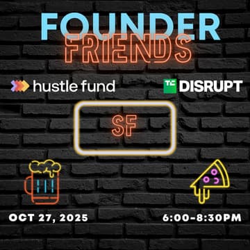 Cover Image for Founder Friends SF #Disrupt2025