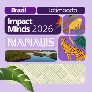 Cover Image for Latimpacto: Impact Minds 2026 - Manaus