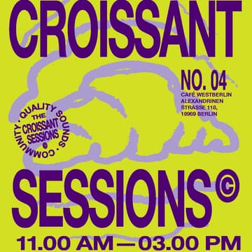 Cover Image for Croissant Session No. 04: FOMO Berlin x CeeCee x westberlin and Coffee Week