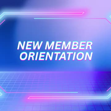 Cover Image for New Member Orientation - Members Only
