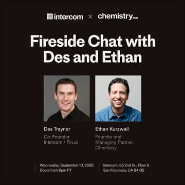 Cover Image for Intercom x Chemistry: Fireside Chat w/ Des and Ethan
