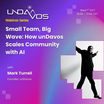 Cover Image for unDavos Webinar: Small Team, Big Wave: How unDavos Scales Community with AI