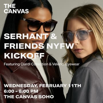 Cover Image for SERHANT x The Canvas NYFW Event