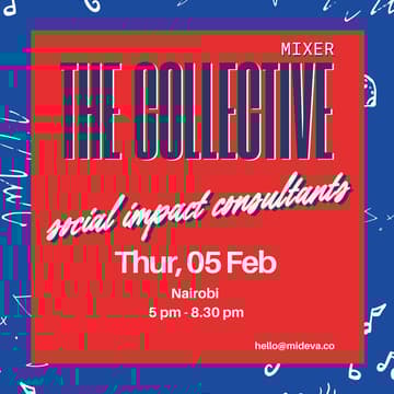 Cover Image for The Collective Mixer: Social Impact Consultants - Nairobi Edition