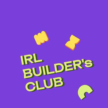 Cover Image for IRL Builders Club Monthly Gathering - Aug