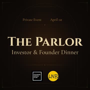 Cover Image for The Parlor: Investor and Founder Dinner