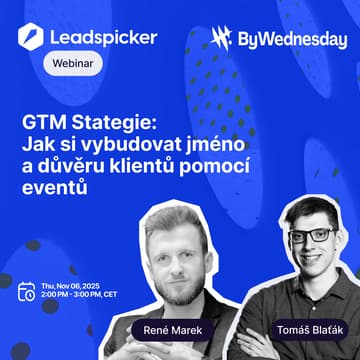 Cover Image for GTM Strategie: Jak si vybudovat jméno a důvěru klientů pomocí eventů