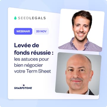 Cover Image for Levée de fonds réussie : les astuces pour bien négocier votre Term Sheet