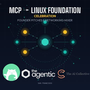 Cover Image for MCP to Linux Foundation Celebration w/ Pitch & Demo