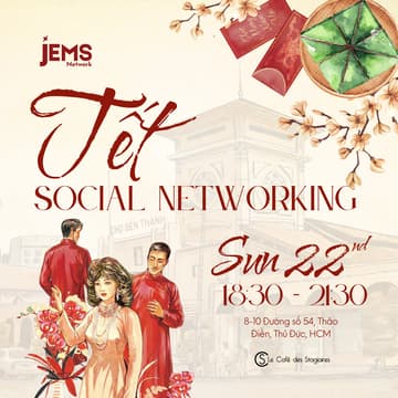 Cover Image for JEMS Tết Social Networking #5 - Entrepreneurs & Professionals
