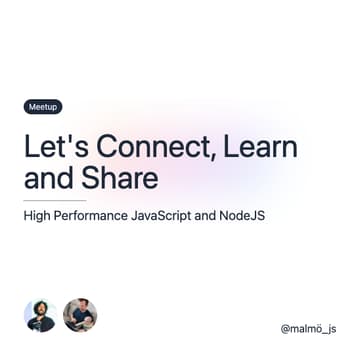 Cover Image for JS in Malmö - Let's Connect, Learn and Share