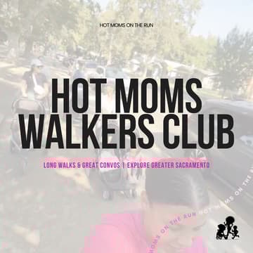 Cover Image for Hot Moms Walkers Club: Westlake Natomas