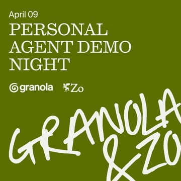 Úvodní obrázek pro Personal Agents Demo Night by Granola and Zo!