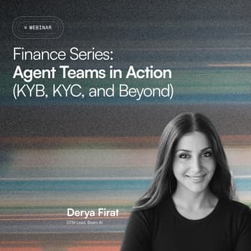 Cover Image for Finance Series: Agent Teams in Action (KYB, KYC, and Beyond)