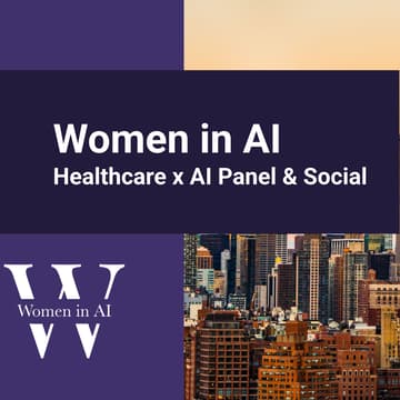 Cover Image for Women in AI: Healthcare x AI Panel & Social