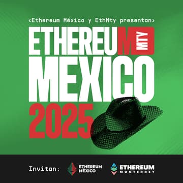 Cover Image for ETHMexico MTY 2025 | Main Event - Evento Principal