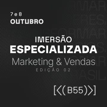 Cover Image for IMERSÃO ESPECIALIZADA | CLIENTE - 7 e 8 de outubro
