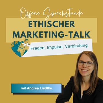 Cover Image for Ethischer Marketing-Talk mit Andrea Liedtke - Kompetenzraum
